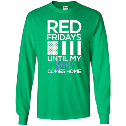 Red Fridays Until My Son Comes Come Military Support T-shirt Irish Green
