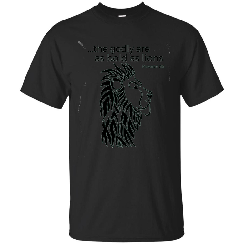 Proverbs 28:1 The Godly Are As Bold As Lions Bible Christian T-shirt Black
