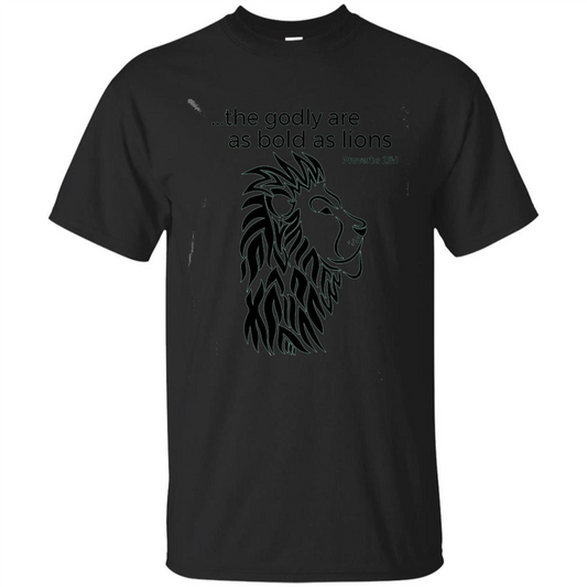 Proverbs 28:1 The Godly Are As Bold As Lions Bible Christian T-shirt Black