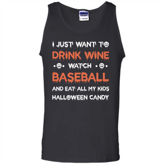 Halloween T-shirt I Just Want To Drink Wine Watch Baseball T-shirt Black