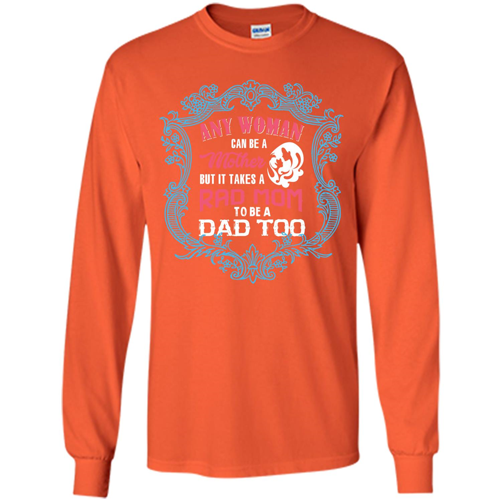 Mommy T-shirt Any Woman Can Be A Mother But T-shirt Orange