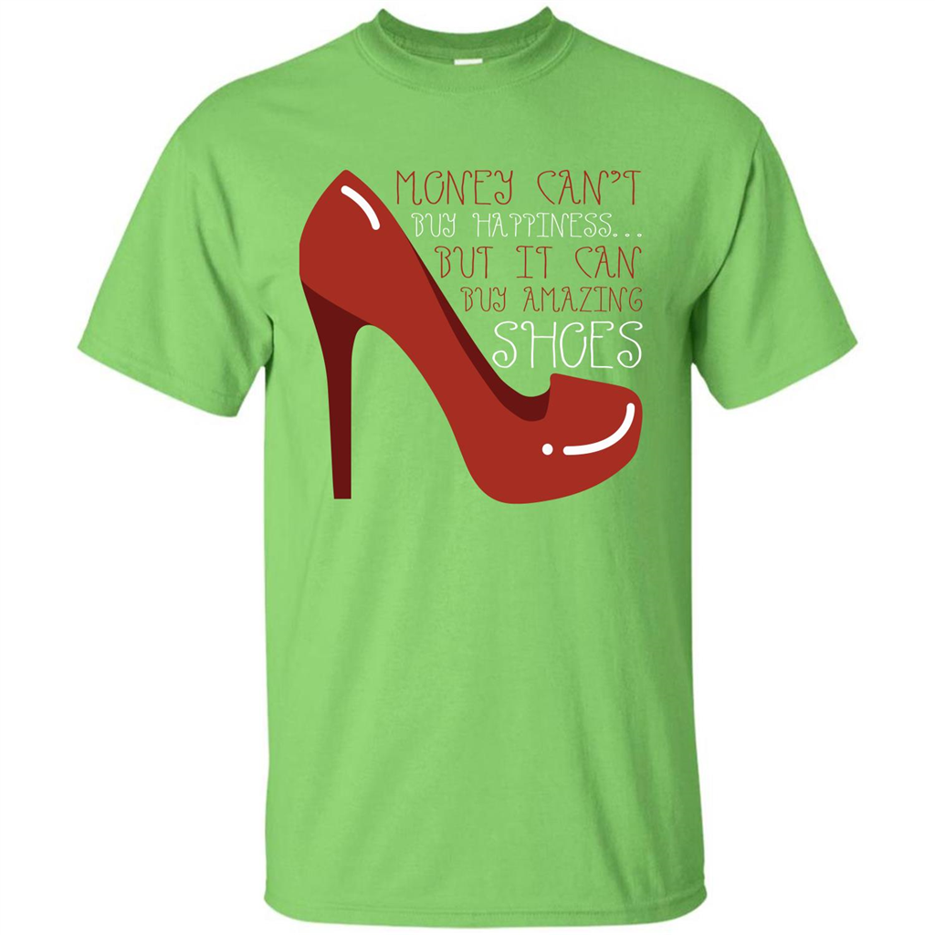 Shoes T-shirt Money Can't Buy Happiness T-shirt