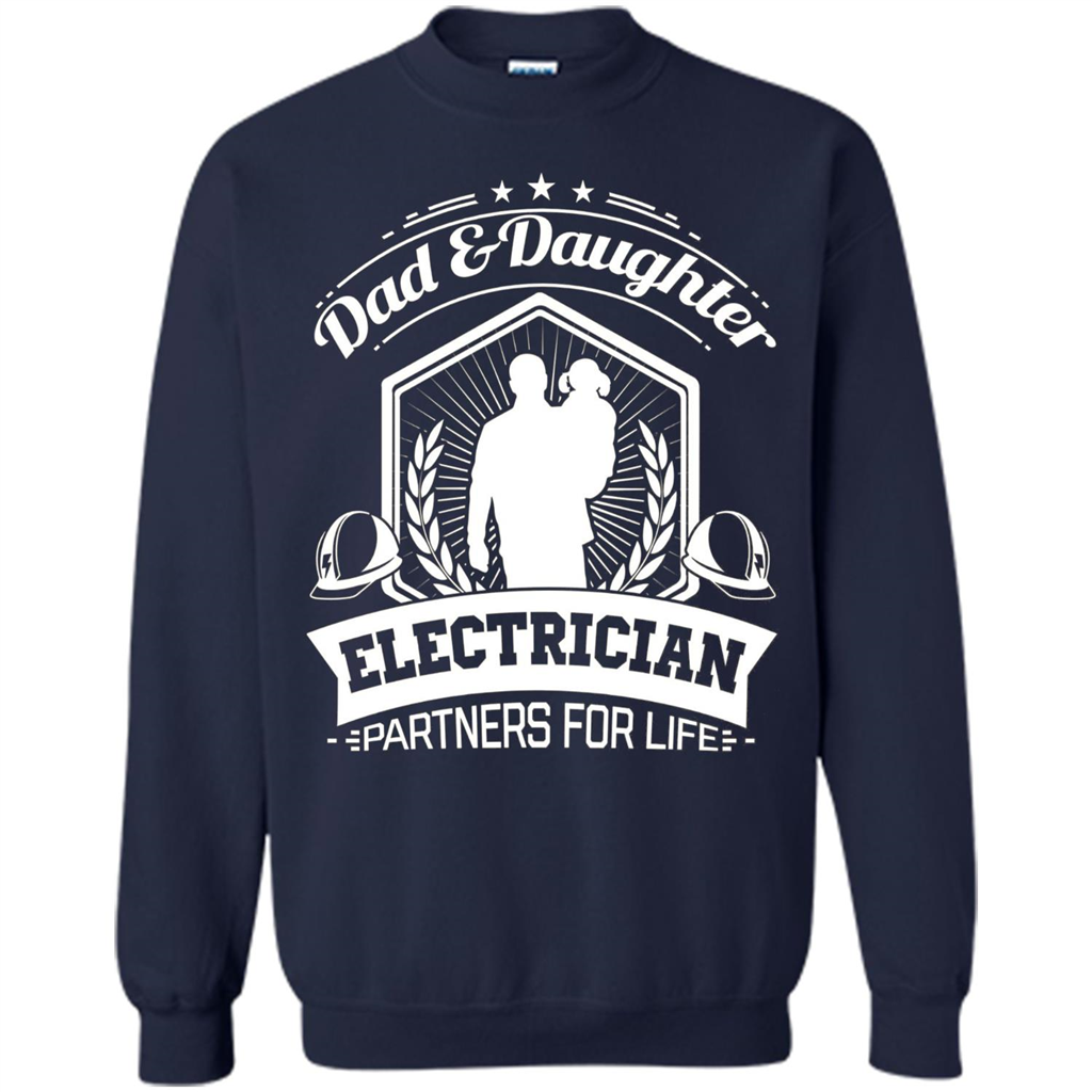 Dad And Daughter Electrician Partners For Life T-shirt Navy