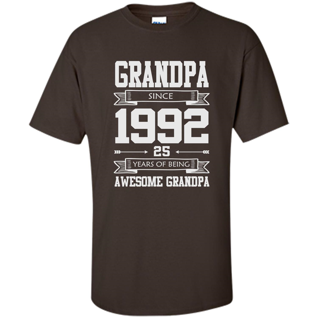 Grandpa Since 1992 - 25 Years Of Being Awesome Grandpa T-Shirt Dark Chocolate