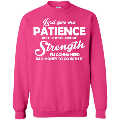 Christian T-shirt Lord Give Me Patience Heliconia