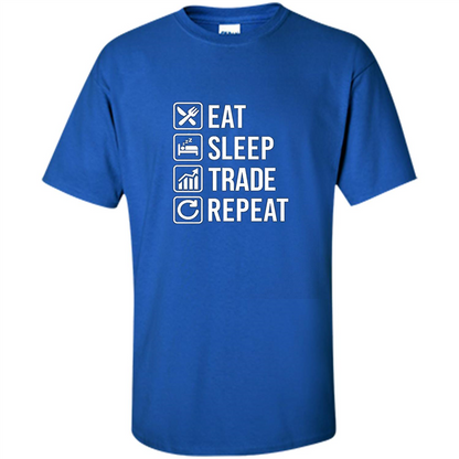 Eat Sleep Trade Repeat T-shirt Royal