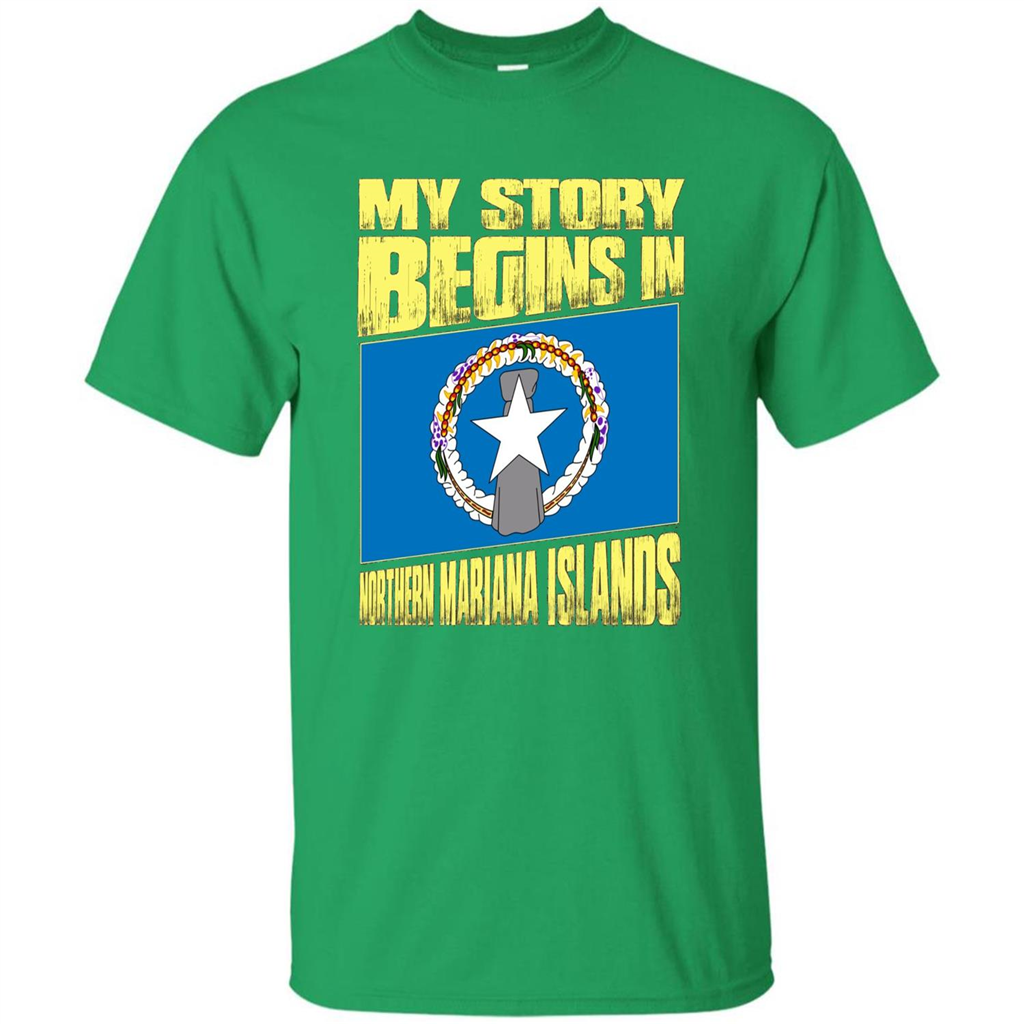 Story Begins In Northern Mariana Islands T-Shirt Irish Green
