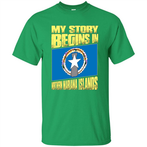 Story Begins In Northern Mariana Islands T-Shirt