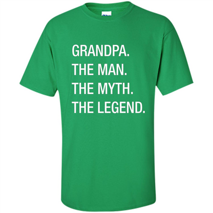 Fathers Day T-shirt Grandpa The Man. The Myth. The Legend Irish Green