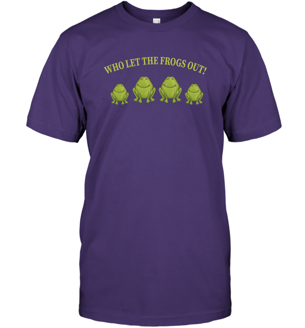 Who Let The Frogs Out Shirt T-Shirt T-Shirt Purple