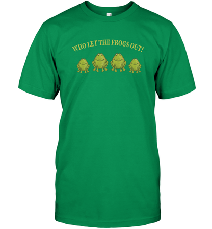 Who Let The Frogs Out Shirt T-Shirt T-Shirt Irish Green
