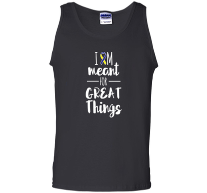 Premium Down Syndrome - I Am Meant For Great Things T-Shirt t-shirt Black