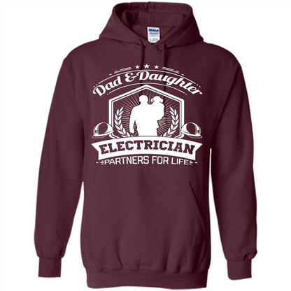 Dad And Daughter Electrician Partners For Life T-shirt Maroon