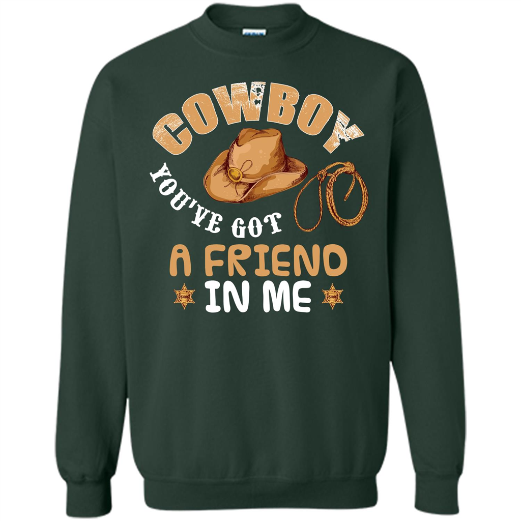 Cowboy You've Got a Friend in Me T-shirt Forest Green