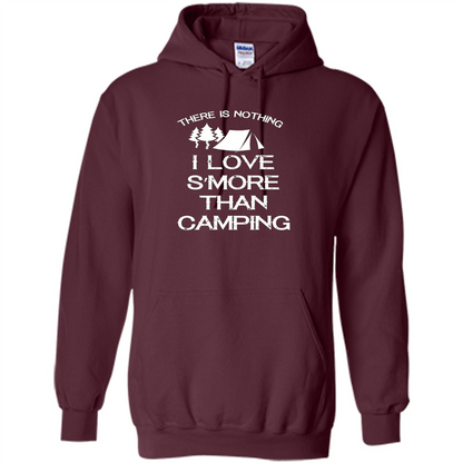 There is Nothing I Love S'more Than Camping T-shirt Maroon