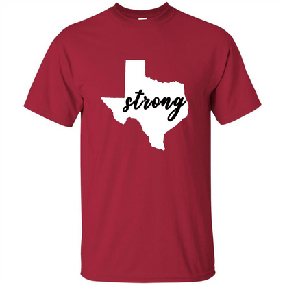 Texas Strong T-Shirt Stand Proud with Texas Cardinal