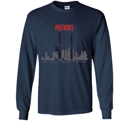 Patriot Day 911 Memorial Twin Tower We Will Never Forget TSh t-shirt