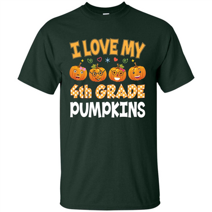 I Love my 4th Graders Pumpkins T-Shirt Fourth Grade Teacher Forest Green