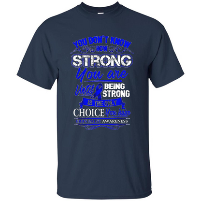 Erb's Palsy Awareness T-shirt - Being Strong Is The Only Choice Navy