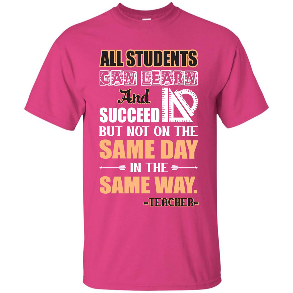Teacher T-shirt All Students Can Learn And Succeed Heliconia