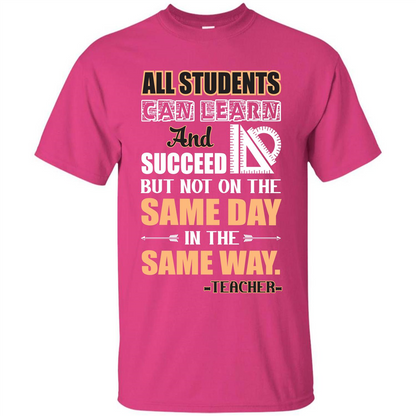 Teacher T-shirt All Students Can Learn And Succeed Heliconia