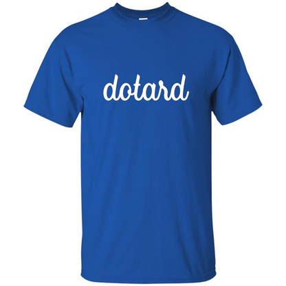 American President T-shirt Cursive Dotard T Shirt Royal