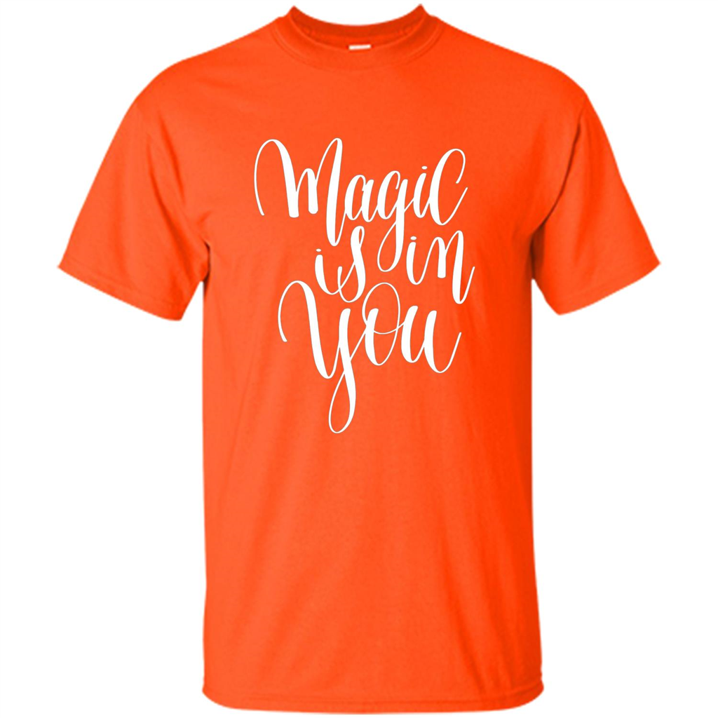 Magic Is In You T-shirt Orange