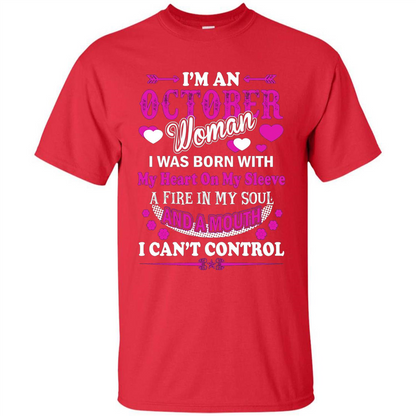 I'm An October Woman T-Shirt I Was Born With My Heart On My Sleeve Red