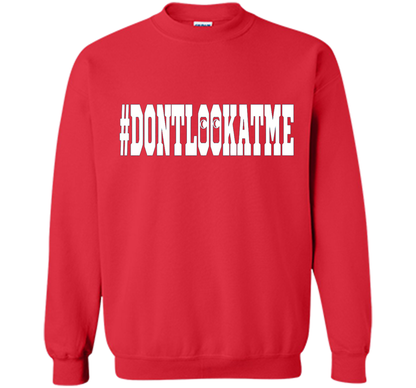 Don't Look At Me shirt shirt Red