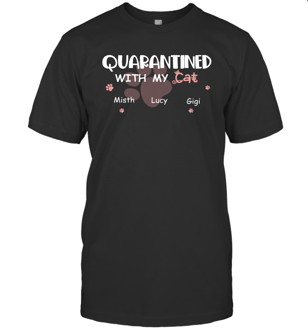 Stay home with my cats ( Customized Name ) T-Shirt