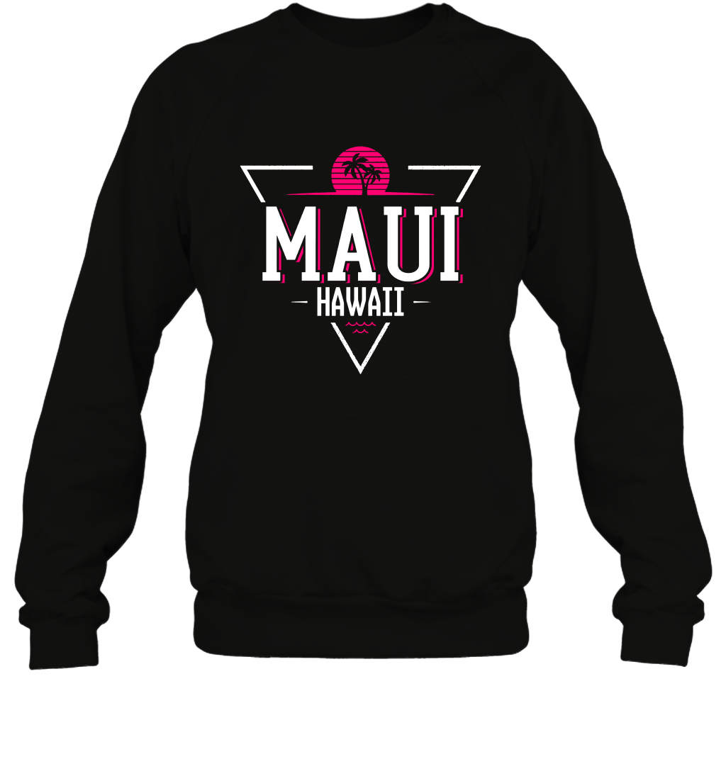 Maui Hawaii Summer Shirt Sweatshirt Sweatshirt Black