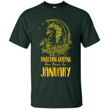 January Unicorn T-shirt Unicorn Queens Are Born In January Forest Green