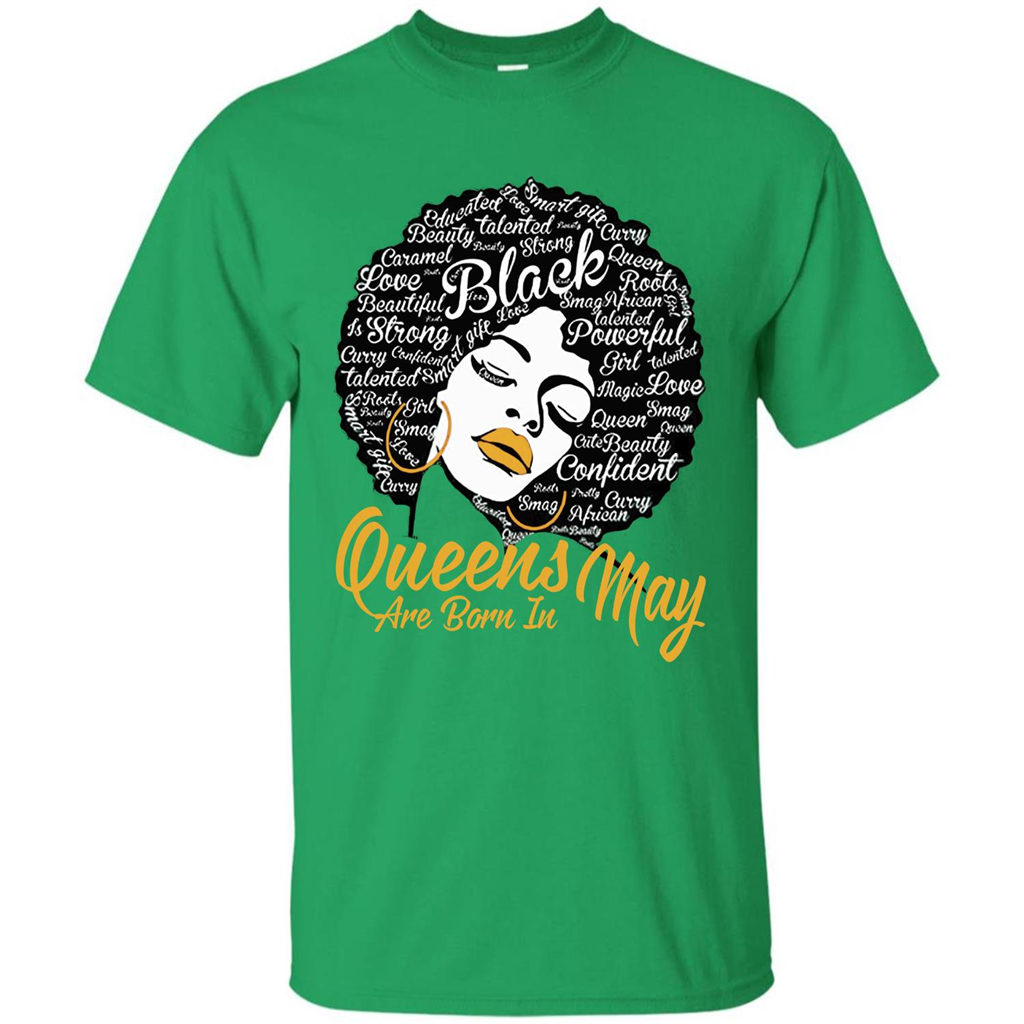 Queen Are Born In May T-shirt Irish Green