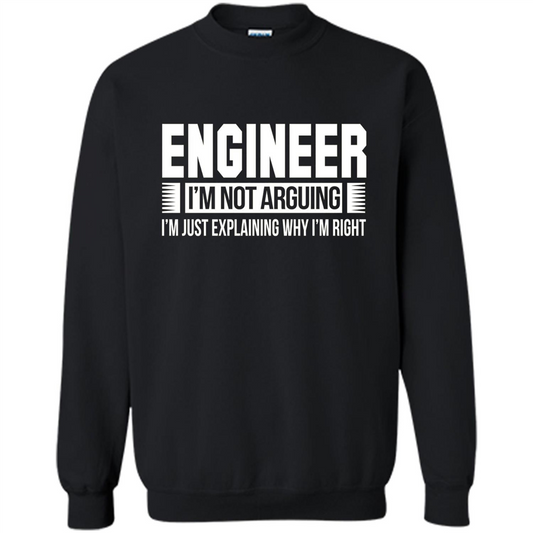 Engineer I'm Not Arguing T-shirt Black