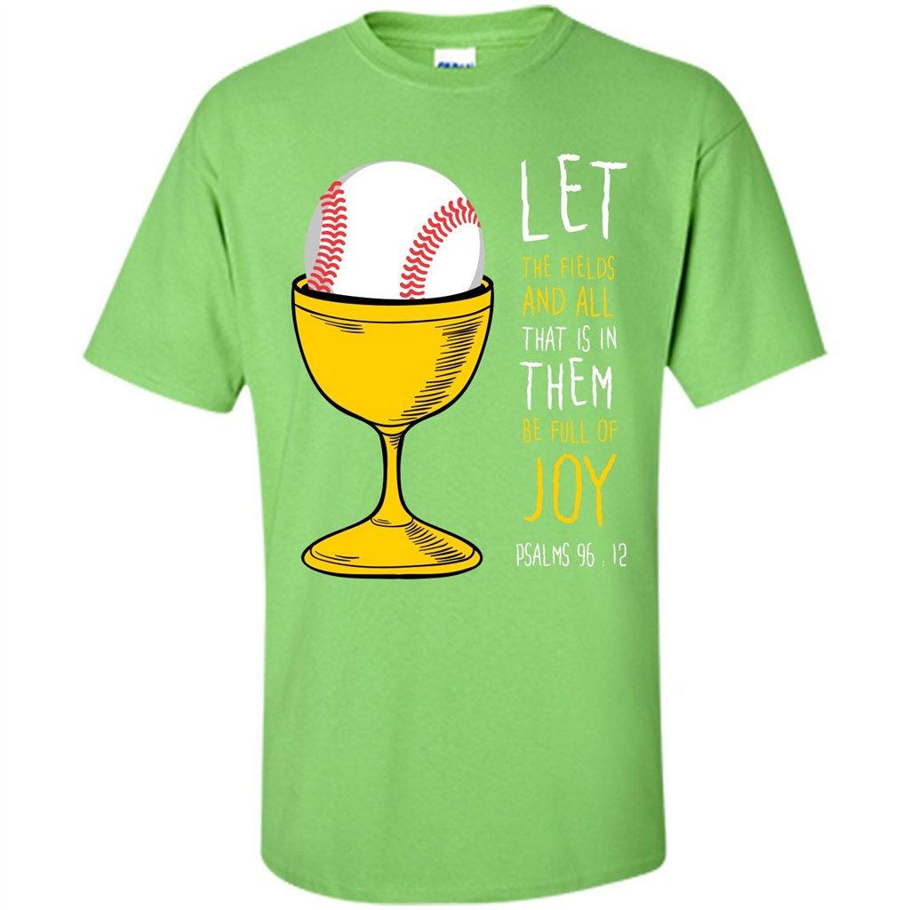 Softball Lover. Let The Fields And All That Is In Them Be Full Of Joy Lime