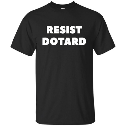 American President T-shirt Resist Dotard T-Shirt Black
