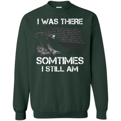 Military T-shirt I Was There Sometimes I Still Am Forest Green