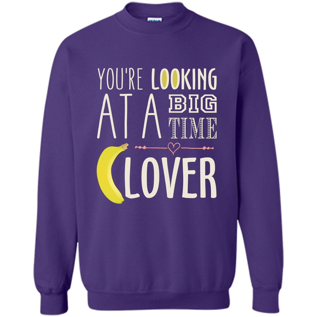 Banana Lover T-shirt You're Looing At A Big Time Purple