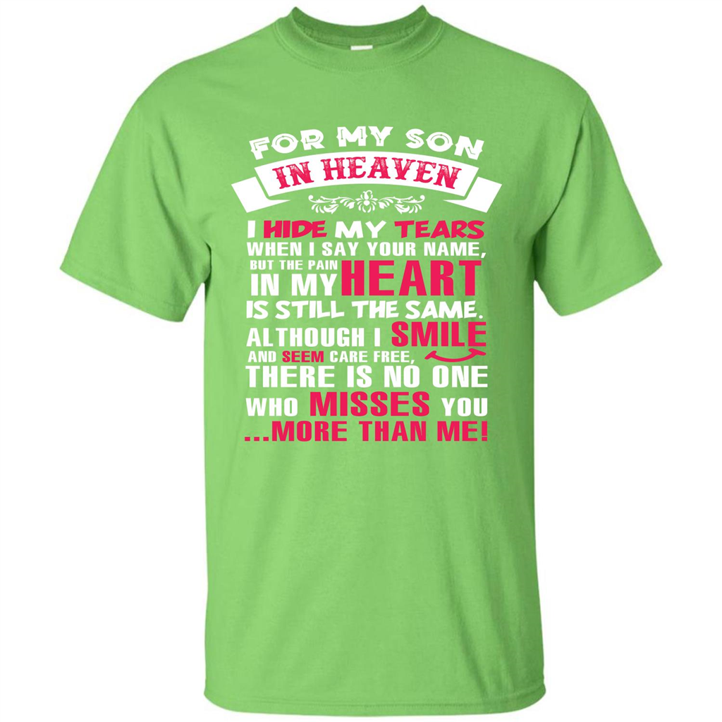 Family T-shirt For My Son In Heaven I Hide My Tears T-shirt Lime