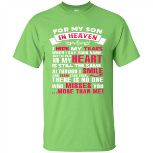 Family T-shirt For My Son In Heaven I Hide My Tears T-shirt