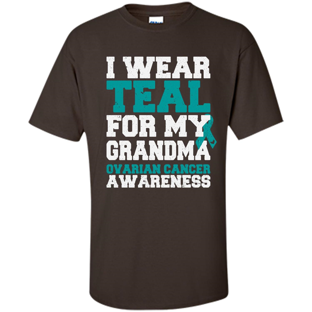 Cancer Awarenesss T-shirt I Wear Teal For My Grandma Ovarian Cancer Awareness Dark Chocolate