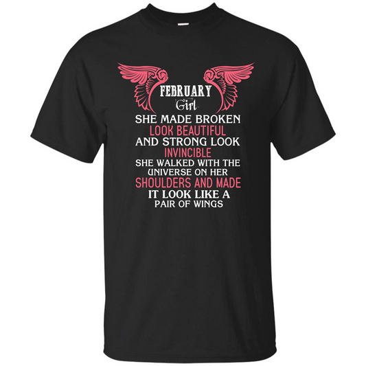 February Girl She Made Broken Look Beautiful T-shirt Black