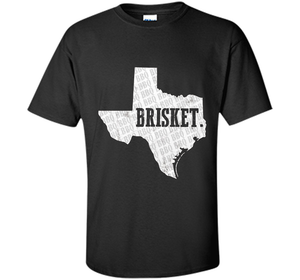 Texas Brisket T Shirt BBQ Brisket Shirt for Pitmasters t-shirt