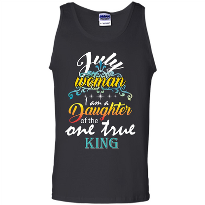 July Woman I Am A Daughter Of The One True King T-shirt Black