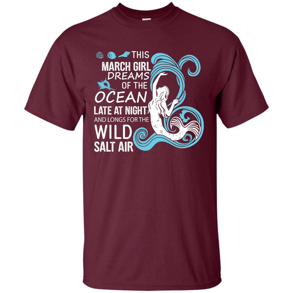 This March Girl Dreams Of The Ocean Late At Night T-shirt Maroon