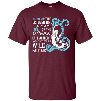 This October Girl Dreams Of The Ocean Late At Night T-shirt Maroon