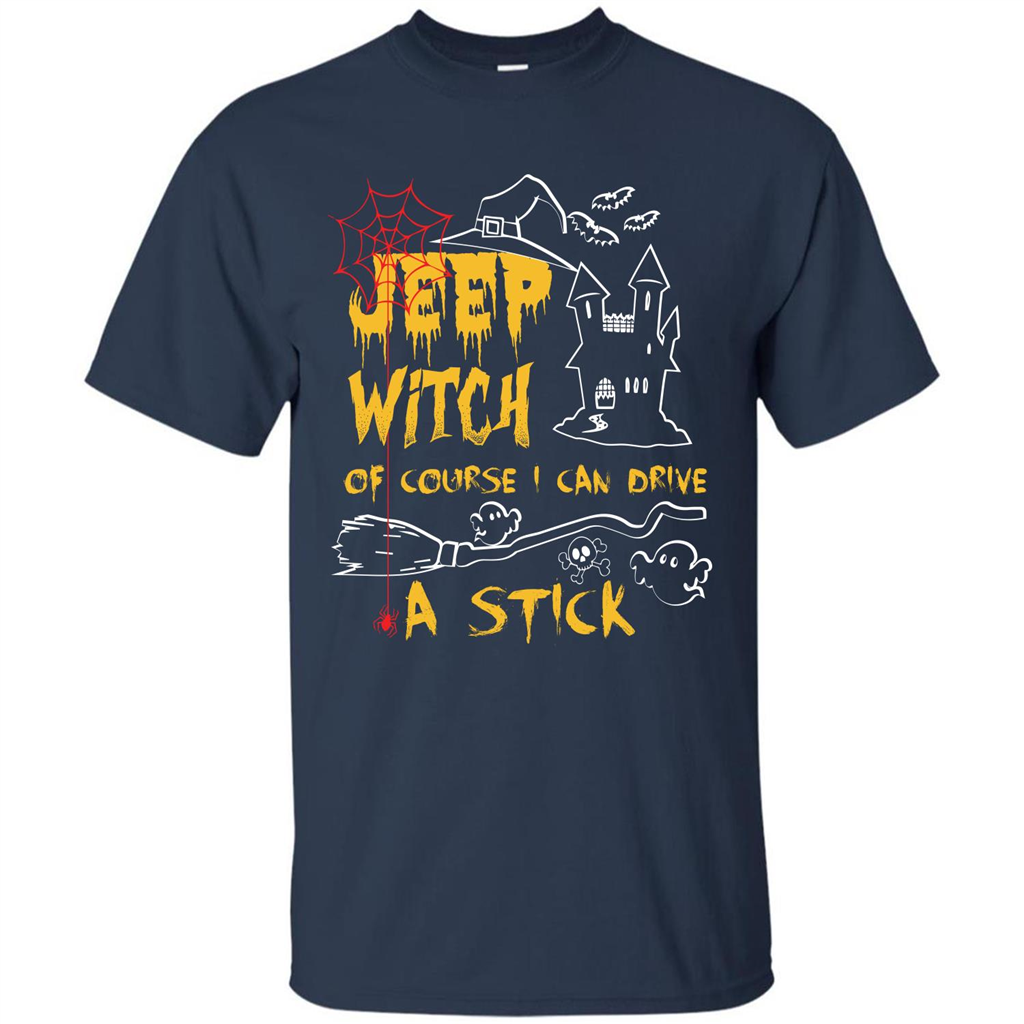 Halloween T-shirt Jeep Witch Of Course I Can Drive A Stick T-shirt Navy
