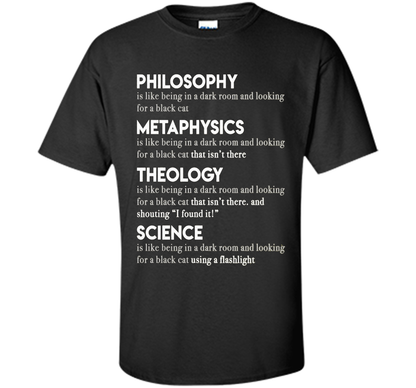 Philosophy Metaphysics Theology Science T-shirt Black