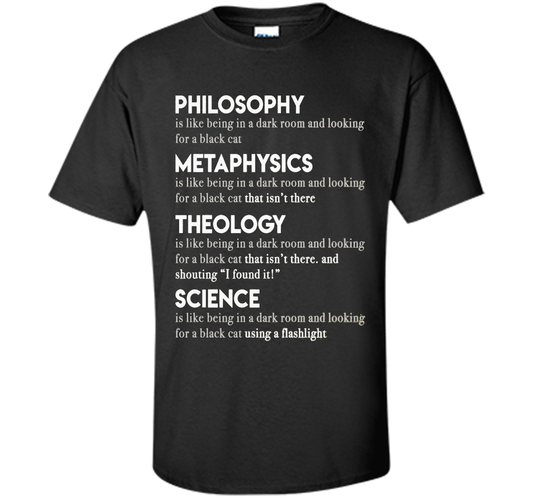 Philosophy Metaphysics Theology Science T-shirt Black