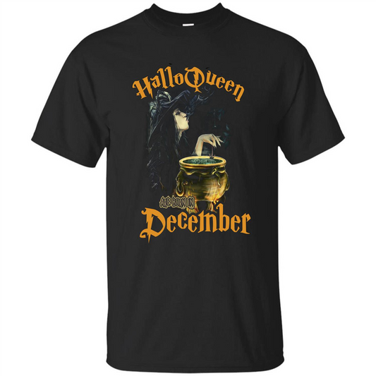 HalloQueen Are Born In December T-shirt Black